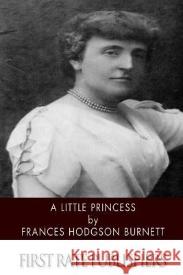 A Little Princess Frances Hodgso 9781496182845 Createspace - książka