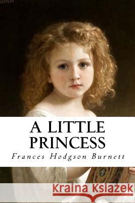 A little Princess Burnett, Frances Hodgson 9781539596639 Createspace Independent Publishing Platform - książka