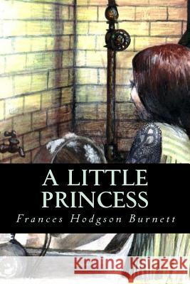 A Little Princess Frances Hodgson Burnett Tao Editorial 9781539706090 Createspace Independent Publishing Platform - książka