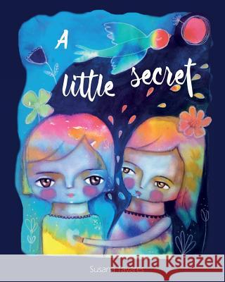 A little secret Tavares, Susana 9781508416302 Createspace - książka