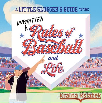 A Little Slugger's Guide to the Unwritten Rules of Baseball...and Life Patrick Renna Tommy Parker 9780593754870 Penguin Workshop - książka