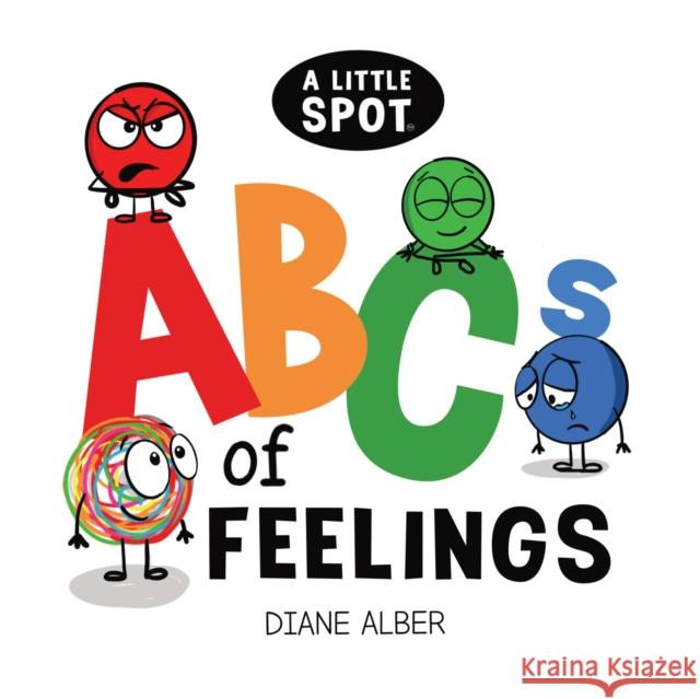 A Little SPOT ABC's of Feelings Diane Alber 9781960643223 Kayppin Media - książka