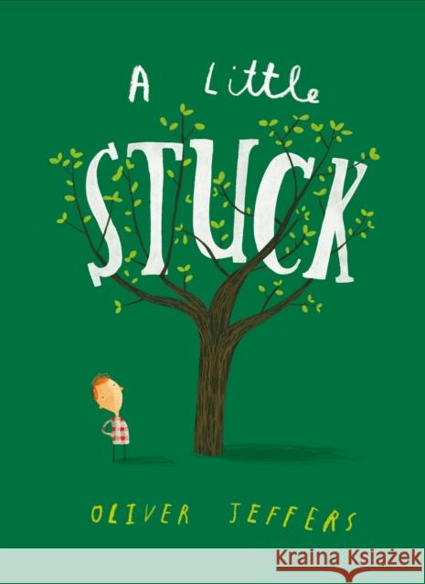 A Little Stuck Oliver Jeffers 9780008170868 Harper Collins Childrens Books - książka