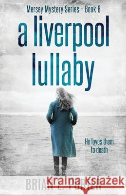 A Liverpool Lullaby Brian L. Porter 9784867458693 Next Chapter - książka