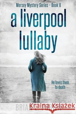 A Liverpool Lullaby Porter, Brian L. 9784867458723 Next Chapter - książka