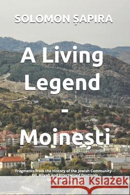 A Living Legend - Moinești Joséphine Kohlenberg, Solomon Șapira 9798334447707 Independently Published - książka