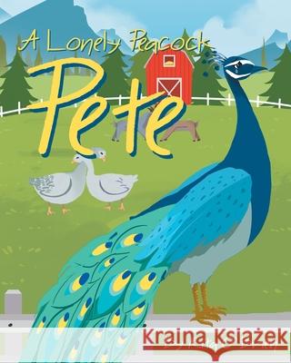 A Lonely Peacock Pete Rita Obrien 9781647016074 Page Publishing, Inc. - książka