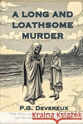 A Long and Loathsome Murder: The Larkin Lens Trilogy Phoenix Revanche 9798302940216 Independently Published - książka
