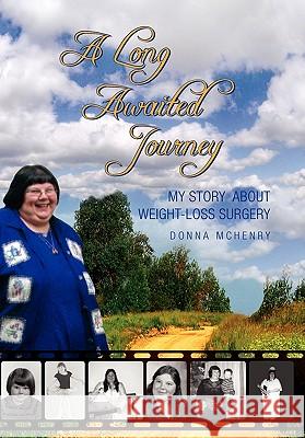 A Long Awaited Journey Donna McHenry 9781453548554 Xlibris Corporation - książka