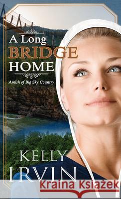 A Long Bridge Home Kelly Irvin 9781432878740 Thorndike Press Large Print - książka