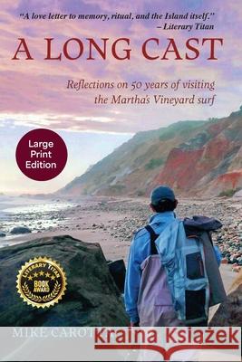 A Long Cast: Reflections on 50 Years of Visiting the Martha's Vineyard Surf Mike Carotta 9781611537116 Torchflame Books - książka