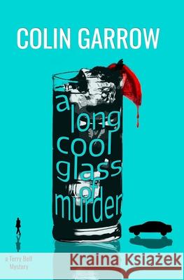 A Long Cool Glass of Murder Colin Garrow 9781688961555 Independently Published - książka