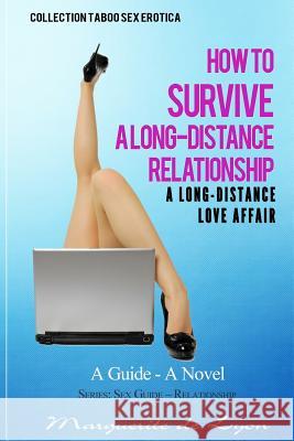 A Long-Distance Love Affair How to Survive a Long-Distance Relationship Marguerite D 9781514331750 Createspace - książka