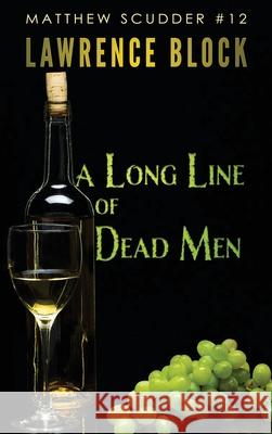 A Long Line of Dead Men Lawrence Block 9781951939861 LB Productions - książka