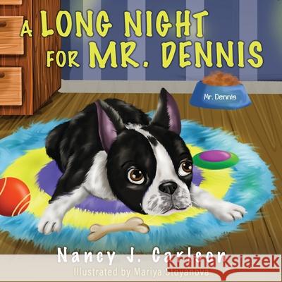 A Long Night for Mr. Dennis Nancy J. Carlson Mariya Stoyanova 9781662810169 Mill City Press, Inc - książka