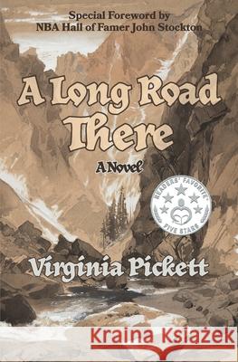 A Long Road There Virginia Pickett John Stockton 9780578930091 Sandpiper Publishing, LLC - książka