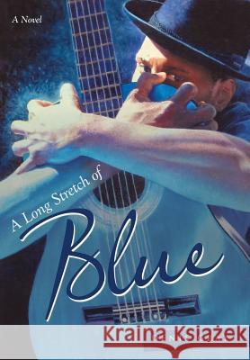 A Long Stretch of Blue Denis Gray 9781491757314 iUniverse - książka