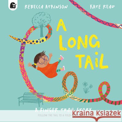 A Long Tail Rebecca Atkinson 9781836009917 Quarto Publishing PLC - książka