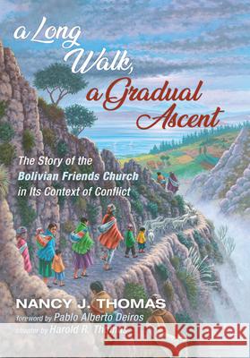 A Long Walk, a Gradual Ascent Nancy J. Thomas Pablo Alberto Deiros 9781532679759 Wipf & Stock Publishers - książka