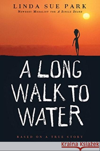 A Long Walk to Water Linda Sue Park 9780547251271 Clarion Books - książka