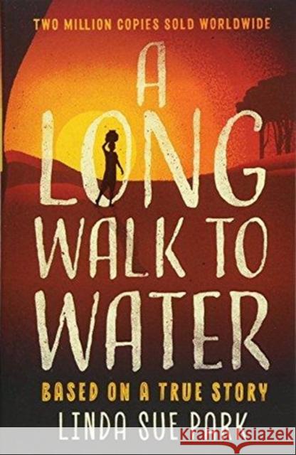 A Long Walk to Water: International Bestseller Based on a True Story Park, Linda Sue 9781786074621 Oneworld Publications - książka