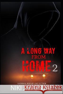 A Long Way from Home 2 Niki Jilvontae 9798359813334 Independently Published - książka