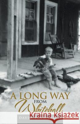 A Long Way from Whitehall David Lynn Lyons   9781480809505 Archway - książka