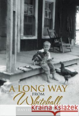 A Long Way from Whitehall David Lynn Lyons   9781480809529 Archway - książka