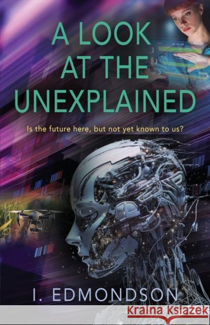 A Look at the Unexplained I Edmondson 9781958889961 Booklocker.com - książka