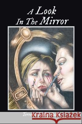 A Look in the Mirror Terrence Leroy Baker 9781496903662 Authorhouse - książka