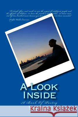 A Look Inside: A Book Of Poetry Shari 9781532874734 Createspace Independent Publishing Platform - książka