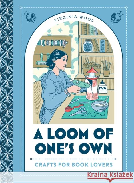 A Loom of One’s Own: Crafts for Book Lovers  9780008529246 HarperCollins Publishers - książka