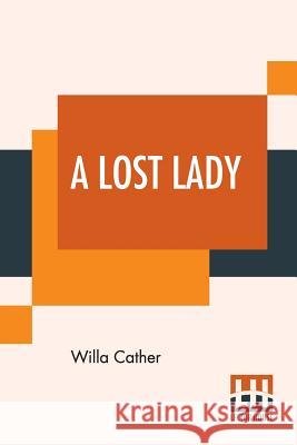 A Lost Lady Willa Cather 9789353420482 Lector House - książka