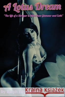 A Lotus Dream Ralph Edgerson, Jr, Dawn R Blanchard 9781943159208 Vantage Point Media - książka