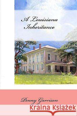 A Louisiana Inheritance Penny Garrison Tom Mueller Herb E. Adams 9781450594080 Createspace - książka