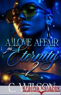 A Love Affair for Eternity 2 C. H. Editing C. Wilson 9781653283163 Independently Published - książka