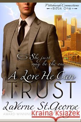 A Love He Can Trust Laverne St George (RWA-PAN since 1990; H   9780989134477 Open Book Communications - książka