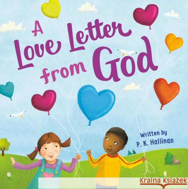 A Love Letter from God Hallinan, P. K. 9781546005025 Worthy Kids - książka