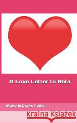 A Love Letter to Reta Marjorie Deary 9798546166847 Independently Published - książka