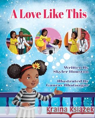 A Love Like This Skyler Houston, Gaurav Bhatnagar 9780578923826 Skyler Houston - książka