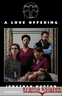 A Love Offering Jonathan Norton 9780881458657 Broadway Play Publishing - książka