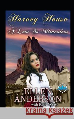 A love so Miraculous: Historical Western Romance Wyatt, Katie 9781717839718 Independently Published - książka