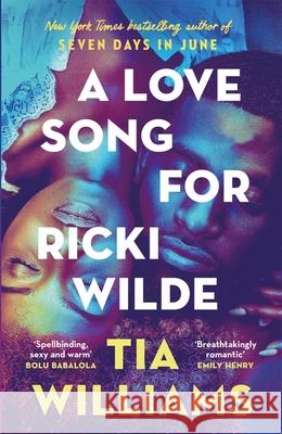 A Love Song for Ricki Wilde: the epic new romance from the author of Seven Days in June Tia Williams 9781529426168 Quercus Publishing - książka