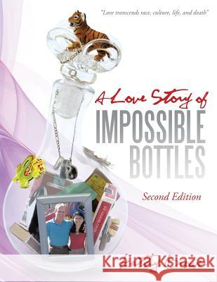 A Love Story of Impossible Bottles Kathy Brown 9781483418919 Lulu.com - książka