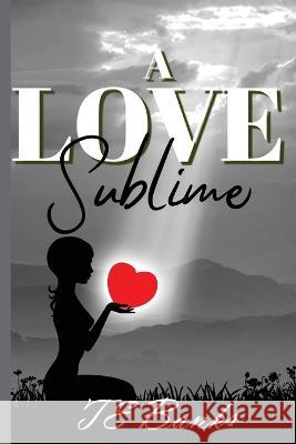 A Love Sublime Teresa Banks 9781737369486 Curry Brothers Publishing - książka