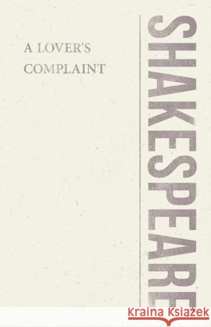 A Lover's Complaint William Shakespeare 9781528705318 Classic Books Library - książka