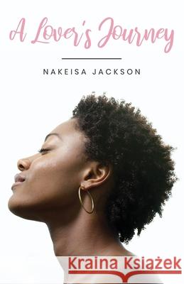A Lover's Journey Nakeisa Jackson 9781953788108 Beyond the Book Media LLC - książka