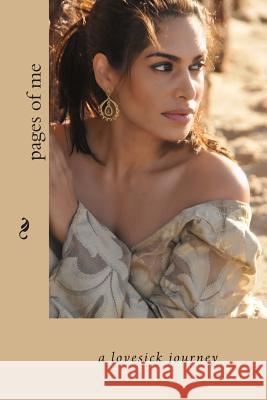 A lovesick journey: pages of me Tharani, Rayna/ R. 9781499657067 Createspace - książka