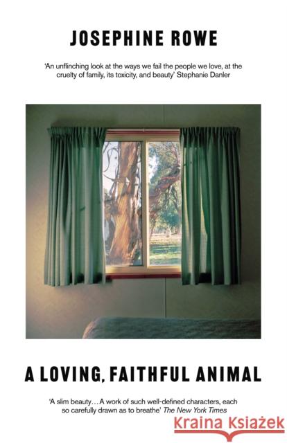 A Loving, Faithful Animal Josephine Rowe 9781788169691 Profile Books Ltd - książka