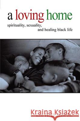 A Loving Home Lee H. Butler 9780800662677 Augsburg Fortress Publishing - książka